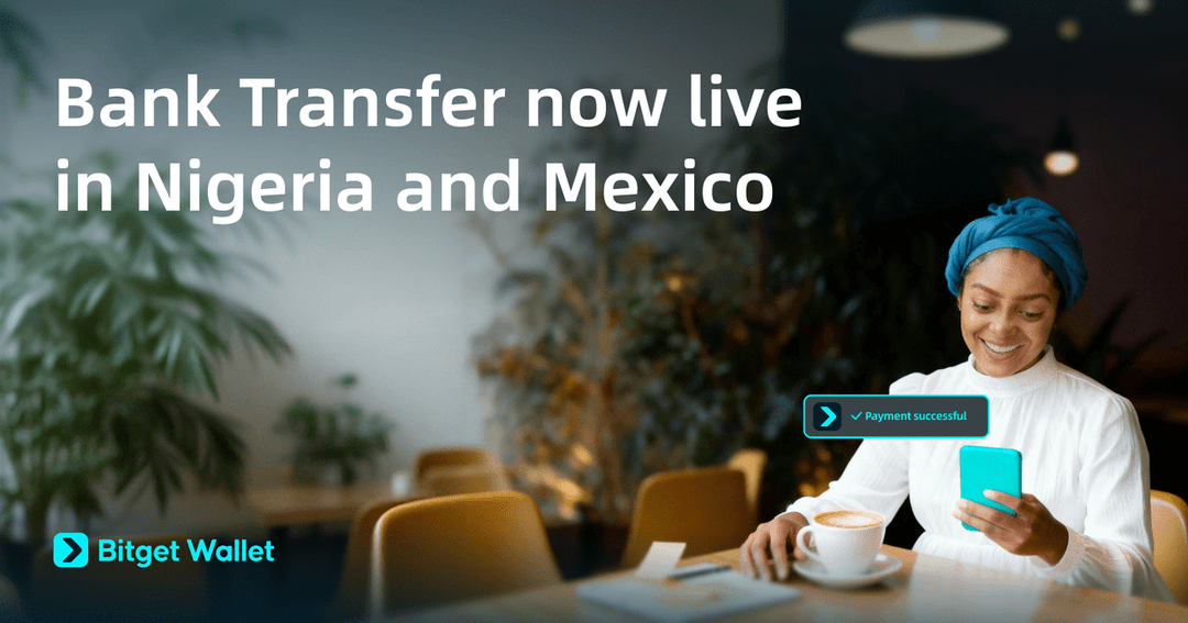 🌎 💸 Bitget Wallet conecta stablecoins a más de 80 bancos en Nigeria y México