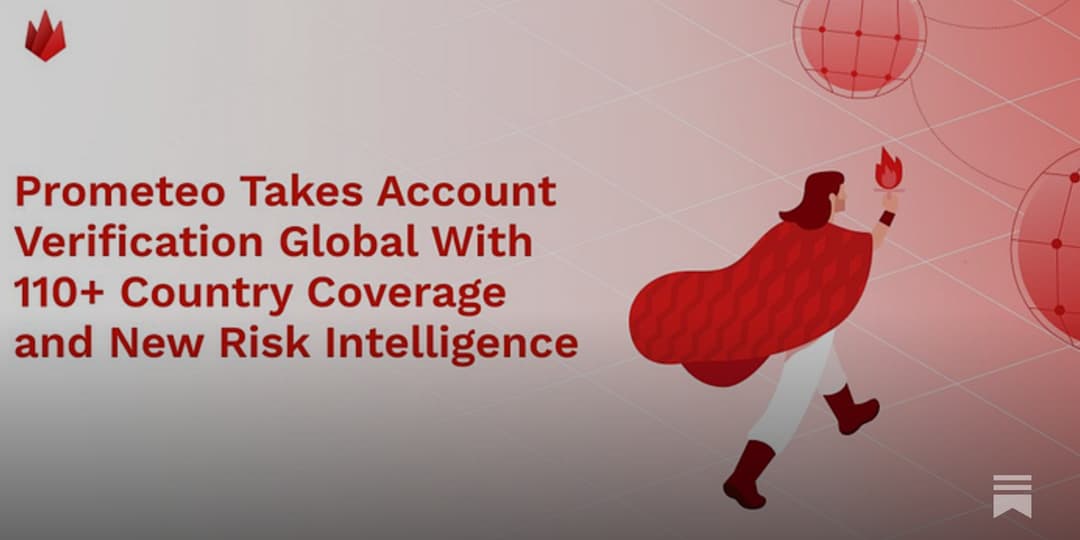 🌎 🌐 Prometeo expande su validación de cuentas a más de 110 países y lanza Risk Intelligence