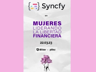 💳 Syncfy se vuelve patrocinado de 'Mujeres Liderando la Libertad Financiera'
